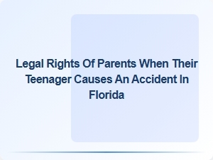 Understanding Parental Liability When Teens Cause Accidents in Florida